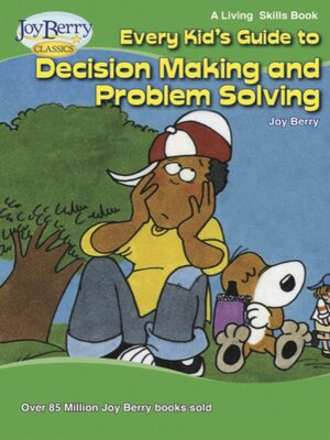 cover image of Every Kid's Guide to Decision Making and Problem Solving